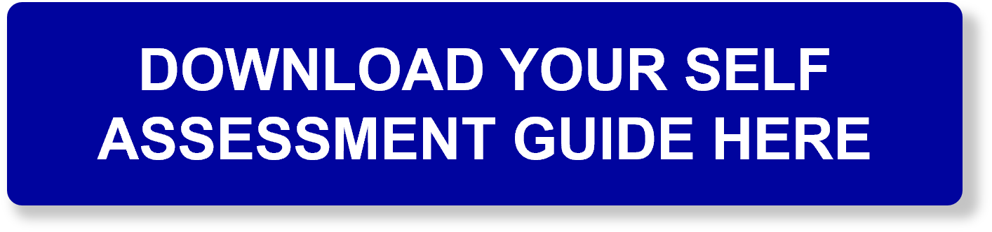 DOWNLOAD THE SELF-ASSESSMENT GUIDE HERE